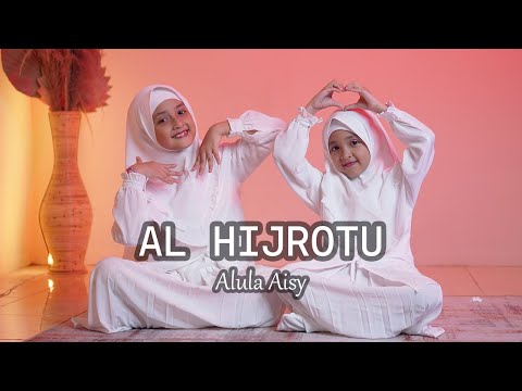 ALULA AISY - AL HIJROTU (COVER SHOLAWAT)