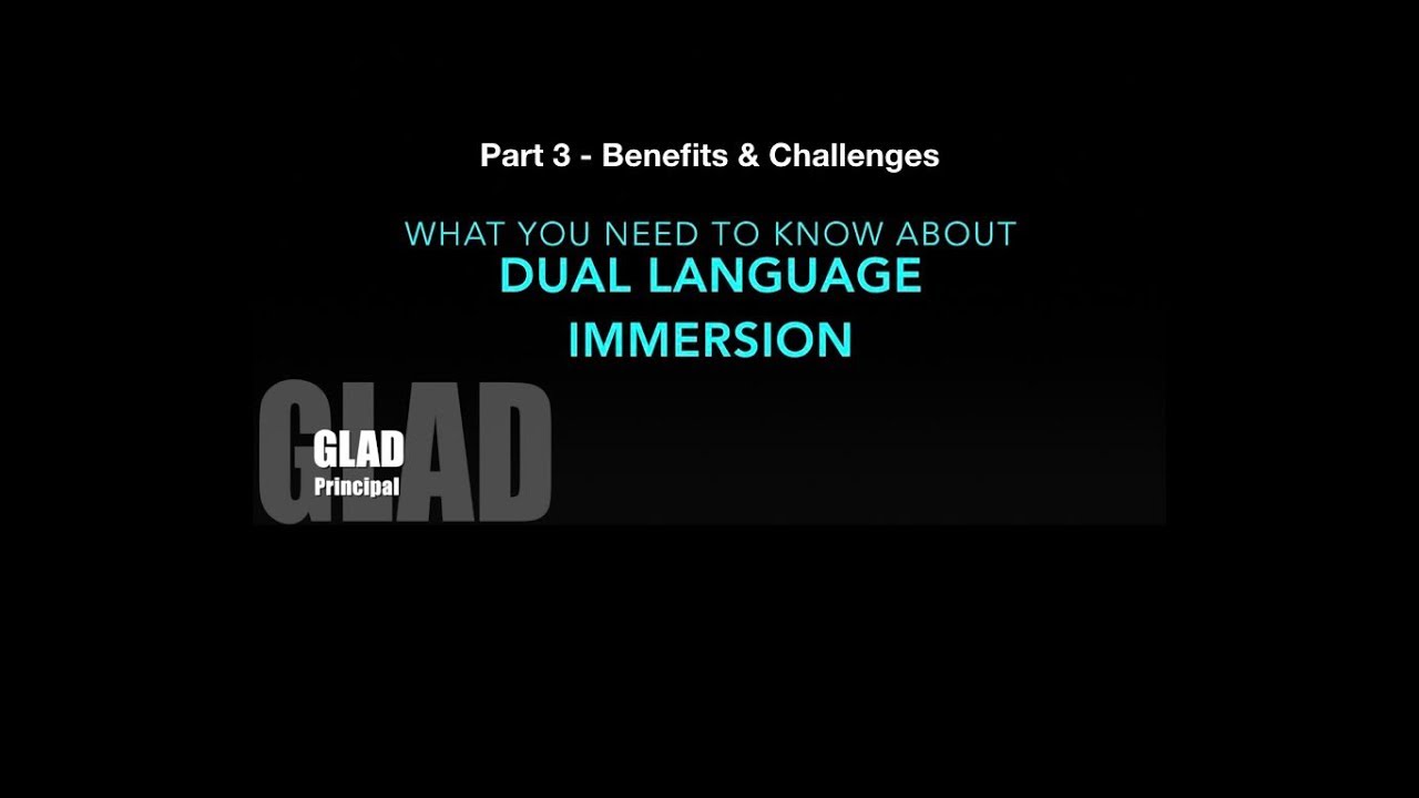 What You Need to Know About Dual Language Immersion - Part 3 Benefits & Challenges