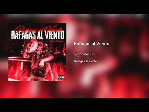 Victor Mendivil - Ráfagas al Viento