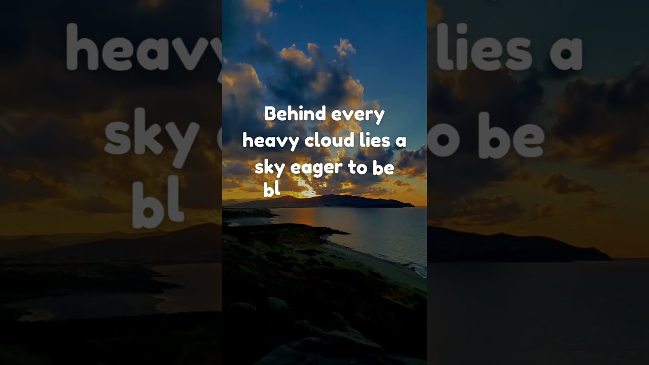 Behind Every Cloud Lies a Blue Sky  One Line Motivation #quotes #youtubeshorts #shortvideo #short