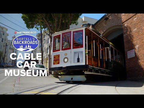 San Francisco's cable car system the last in the world | Bartell's Backroads