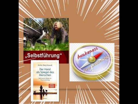 #14 Maike Maja Nowak - Was wir von Tieren lernen dürfen. Selbstführung, Traumaheilung und Wandel