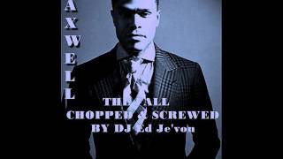Maxwell   The Fall Chopped &amp; Screwed