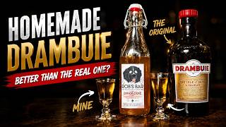 Homemade Drambuie... Better Than The Real One?