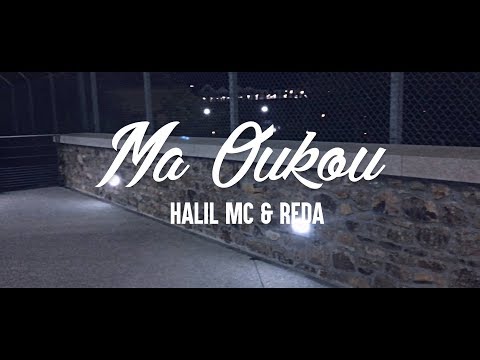 Halil Mc X Reda - Ma Oukou