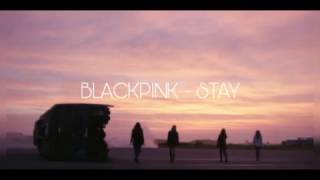 BLACKPINK - Stay (Indonesia ver.) BLACKPINK - Stay (Indonesia ver.)