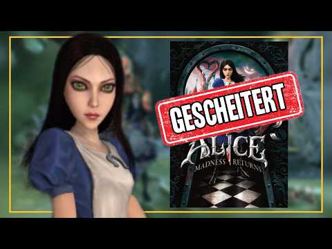 Das Scheitern von ALICE : MADNESS RETURNS