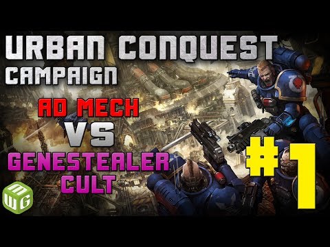Urban Conquest Campaign - Genestealer Cult vs Ad Mech Game 1