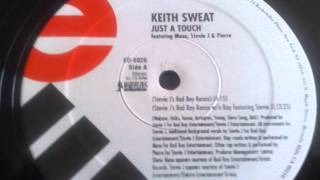 Keith Sweat Feat. Stevie J - Just A Touch (Stevie J&#39;s Bad Boy Remix Without Rap)