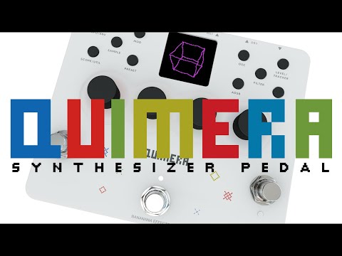 QUIMERA Synthesizer Pedal - Bananana Effects