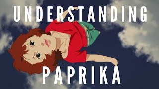 Understanding Paprika  Paprika (2006)  Character A