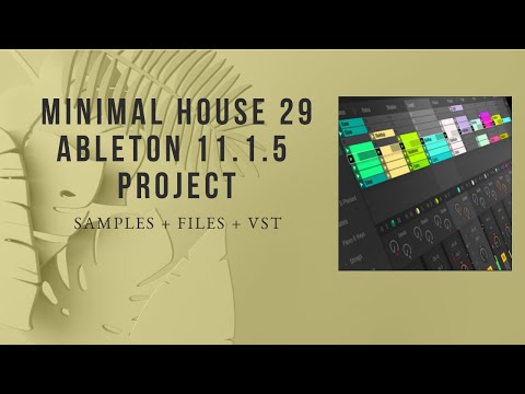 Minimal House 29 Ableton Project (How to Create Rominimal, Minimal, Minimal House Ableton Template)