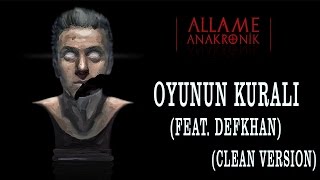 Allame - Oyunun Kuralı (feat. Defkhan) (Sansürlü) (Official Audio)
