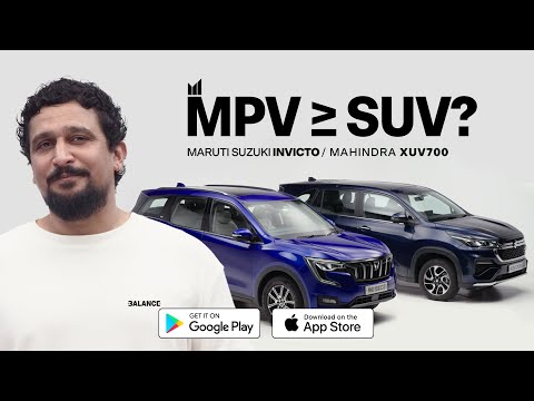 Maruti Suzuki Invicto? Mahindra XUV 700? Which One To Buy | Balance