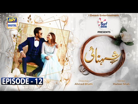 Shehnai Episode 12 Presented by Surf Excel [Subtitle Eng] | 6th May 2021 | ARY Digital Drama