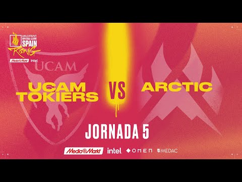 UCAM TOKIERS VS ARCTIC - JORNADA 5 - VALORANT RISING MEDIAMARKT INTEL - SPLIT 1 2022