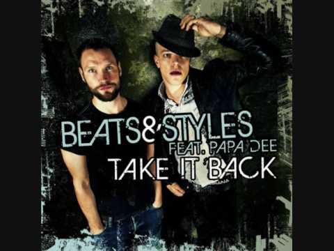 Beats&Styles feat. Papa Dee - Take it back with Lyrics