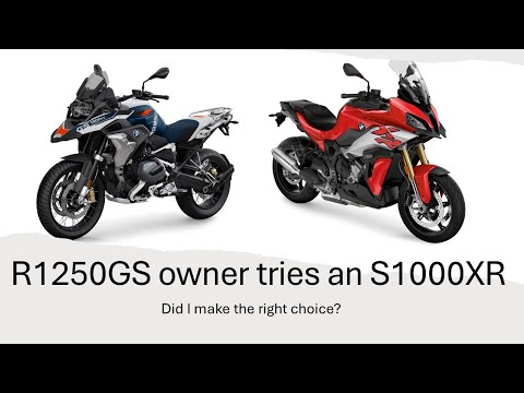 R1250GS or S1000XR - Did I buy the wrong bike?