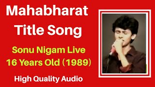 Mahabharat Title Song - 16 Years Old Sonu Nigam (1