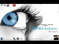 Ankhiyan | Official Music Video | Singer Cds | Dir ...