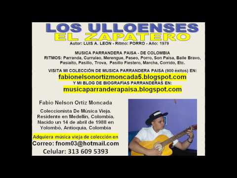 Los Ulloenses - El Zapatero (1979) Musica Parrandera Paisa. De Colombia