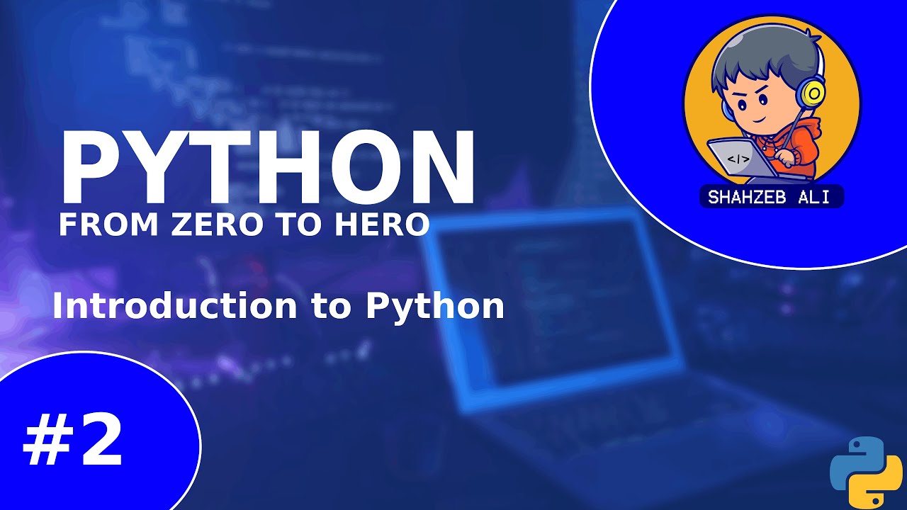 2- Introduction to Python (Python from Zero to Hero)