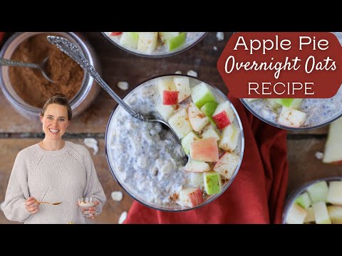 APPLE PIE OVERNIGHT OATS RECIPE: The easiest apple pie overnight oatmeal for breakfast!