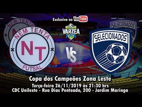 Nem Tenta FS  x  Selecionados FS - Copa dos Campeões Zona Leste 2019