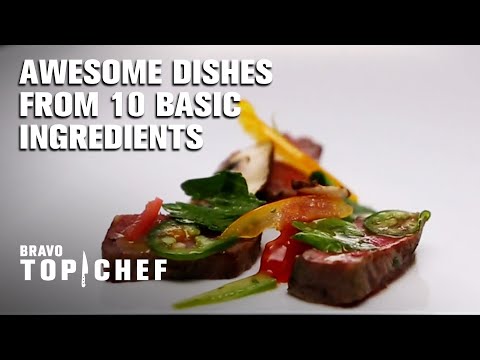 Awesome Dishes from 10 Basic Ingredients! | Top Chef: California