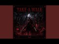 Take A Walk