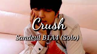 Sandeul B1A4 (Solo) - Crush [Hangul, Romanized, Indo translation]