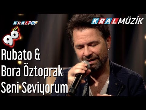 Seni Seviyorum - Rubato & Bora Öztoprak