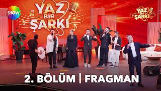 Yaz Bir Şarkı 2. Bölüm Fragmanı Yayınlandı