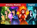 Witchy Misfits Stories For Teenagers EnglishFairyTales