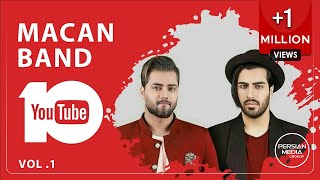 MACAN Band - Best Songs - Vol. 1 ( ماکان بند - ۱۰ بهترین آهنگ ها )