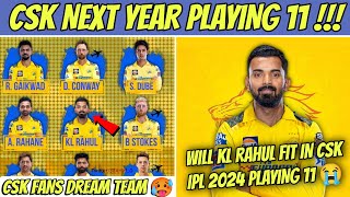 Kl Rahul Not Coming to CSK 😭 Best Playing 11 For IPL 2024 🔥