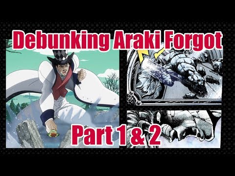 Debunking Araki Forgot: Parts 1 & 2