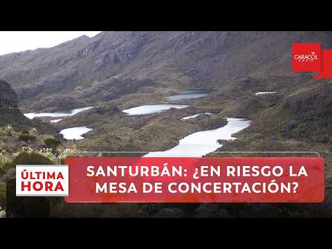 Páramo de Santurbán: Gobernación pide aplazar concertación | Última Hora Caracol