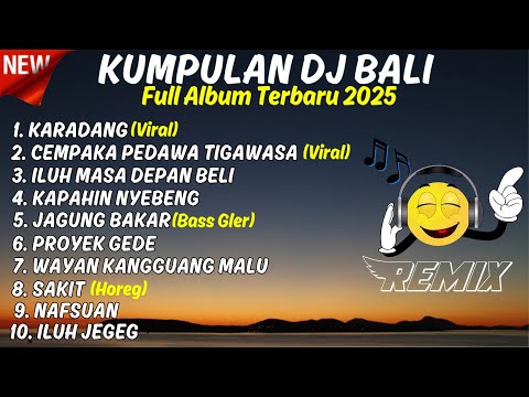 KUMPULAN DJ REMIX LAGU BALI TERBARU DAN VIRAL 2025 || Dj Bali Full Album Rean Fvnky