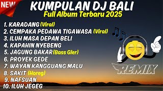 Download lagu KUMPULAN DJ REMIX LAGU BALI TERBARU DAN VIRAL 2025 || Dj Bali Full Album Rean Fvnky mp3 Download lagu KUMPULAN DJ REMIX LAGU BALI TERBARU DAN VIRAL 2025 || Dj Bali Full Album Rean Fvnky mp3