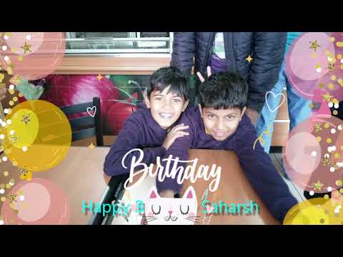 Saharsh Birthday 2023