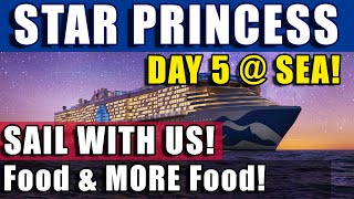 STAR PRINCESS! | Day 5 | Food, Good Spirits, Laundry and MORE at Sea!
