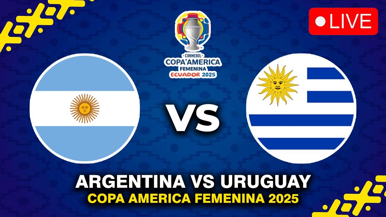 🔴 ARGENTINA VS URUGUAY COPA AMERICA FEMENINA 2025 THIRD PLACE PREVIEW, LIVE MATCH TODAY