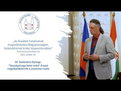 Dr. Szabados György: "Országot egy fehér lóért" Árpád nagyfejedelem és a pozsonyi csata