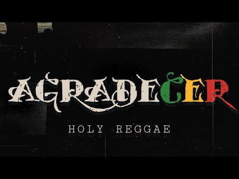 banda holly reggae nova reggae  Agradecer - Holy Reggae (Official Music Video
