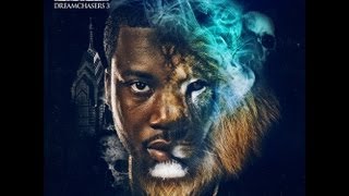 "MY LIFE" MEEK MILL ft. FRENCH MONTANA ..... DREAMCHASERS 3
