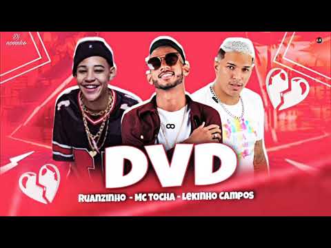 RUANZINHO E MC TOCHA E LEKINHO CAMPOS - DVD - MÚSICA ROMÂNTICA