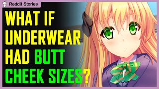 How would you feel if underwear had butt cheek sizes (AskReddit in 2021 | Reddit Stories)
