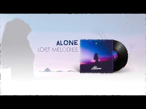Lost Melodies - Alone