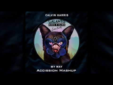 Calvin Harris - My Way VS Love On Me (Accission Mashup)